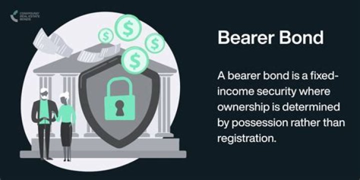 Who is the owner of a bearer bond?