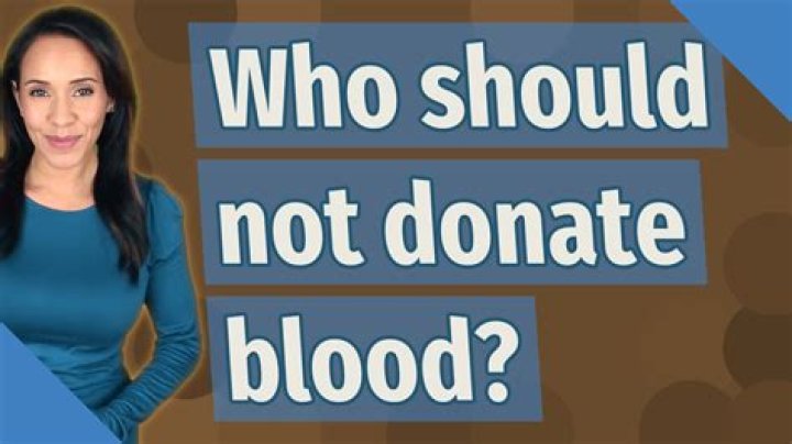 Who should not donate?