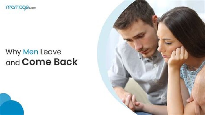 Why does my husband leave and come back?