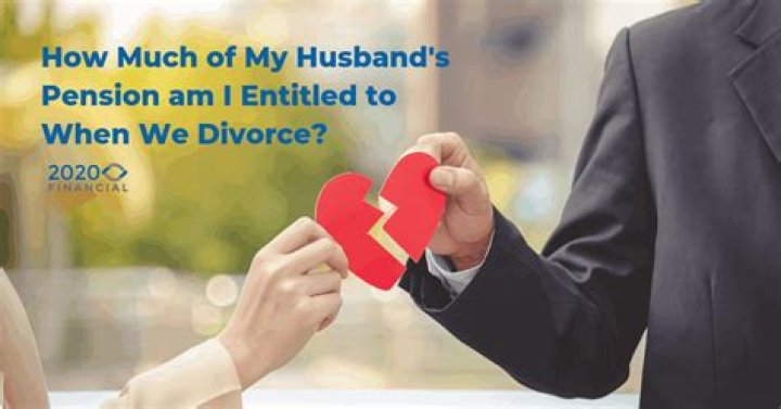 Why is my ex husband entitled to my pension?