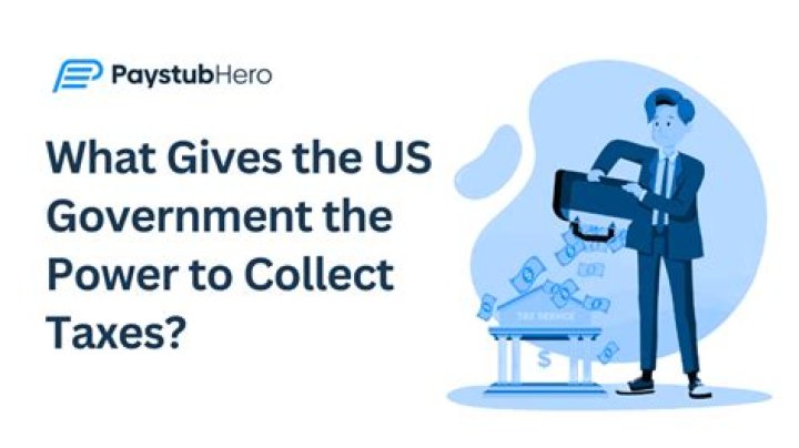 Why is the power to collect taxes?