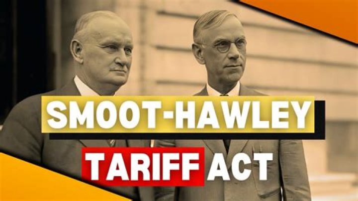 Why was the Smoot-Hawley Tariff passed?